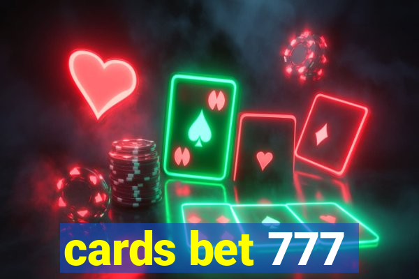 cards bet 777